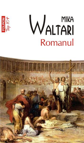 Romanul (Top 10+) - Mika Waltari - Polirom