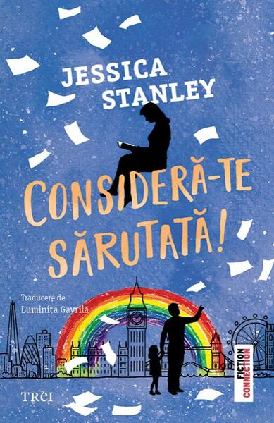 Consideră-te sărutată! - Paperback brosat - Trei