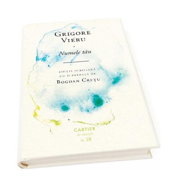 Numele tău (ediția a II-a) - Grigore Vieru - Cartier