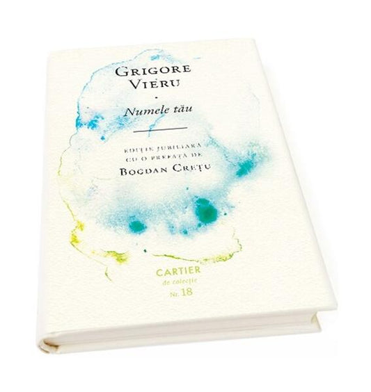 Numele tău (ediția a II-a) - Grigore Vieru - Cartier