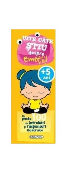 Uite câte știu despre emoții! - Girasol