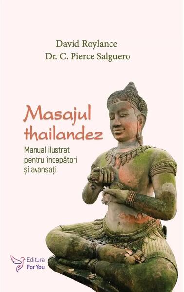 Masajul thailandez - C. Pierce Salguero, David Roylance - For You