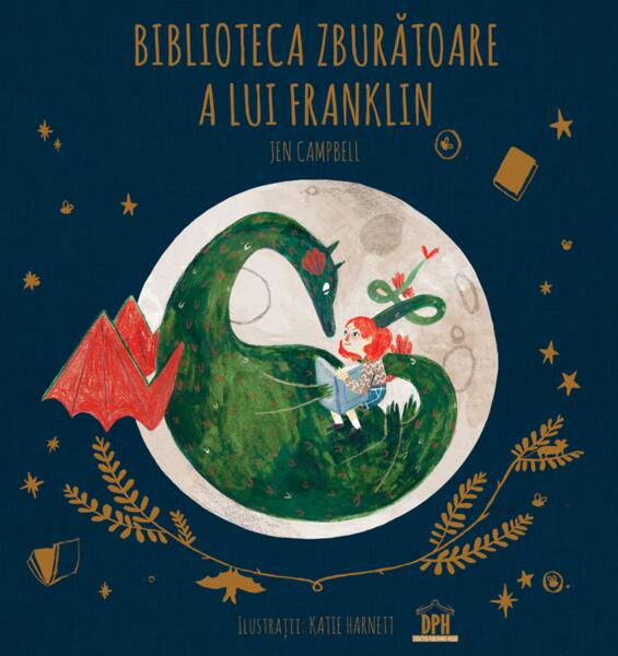 Biblioteca zburătoare a lui Franklin - Jen Campbell - Didactica Publishing House