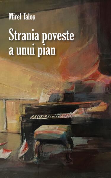 Strania poveste a unui pian - Mirel Taloș - RAO