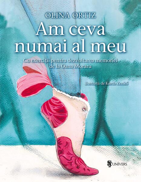 Am ceva numai al meu - Olina Ortiz - Univers