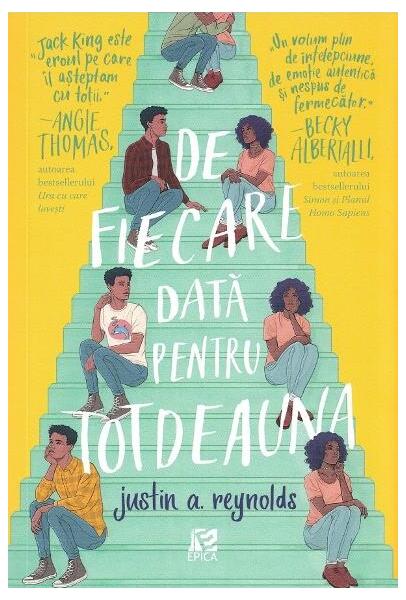 De fiecare dată pentru totdeauna - Justin A. Reynolds - Epica Publishing