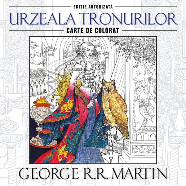 Urzeala tronurilor. Carte de colorat - George R.R. Martin - Litera