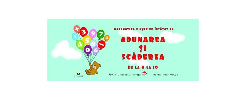 Adunarea și scăderea de la 0 la 10 - Mara Neacșu - Pescăruș