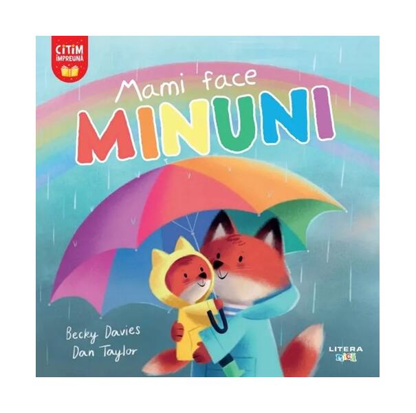 Mami face minuni - Becky Davies, Dan Taylor - Litera mică