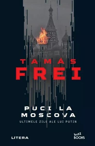 Puci la Moscova - Tamás Frei - Litera