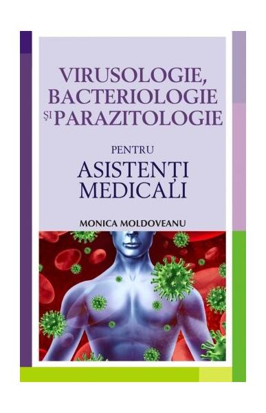 Virusologie, bacteriologie şi parazitologie pentru asistenţi medicali - Monica Moldoveanu - Allfa