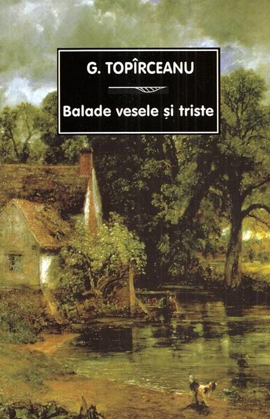 Balade vesele si triste - Paperback brosat - George Topirceanu - Tana