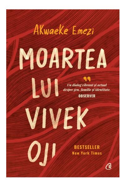 Moartea lui Vivek Oji - Akwaeke Emezi - Curtea Veche