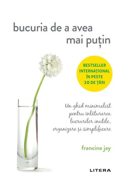 Bucuria de a avea mai puțin - Francine Jay - Litera