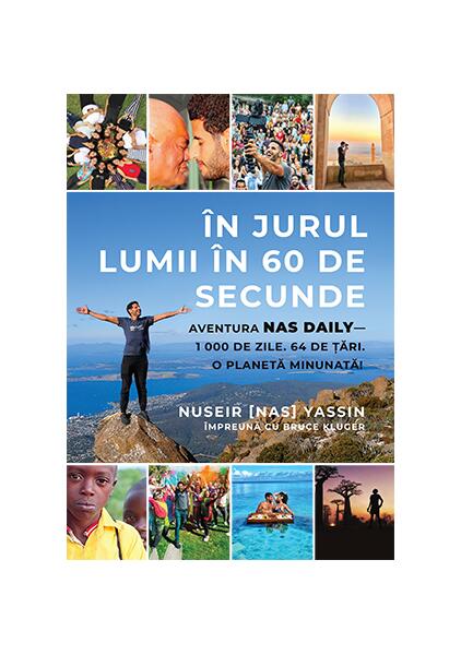 În jurul lumii în 60 de secunde - Bruce Kluger, Nuseir Yassin - Lifestyle