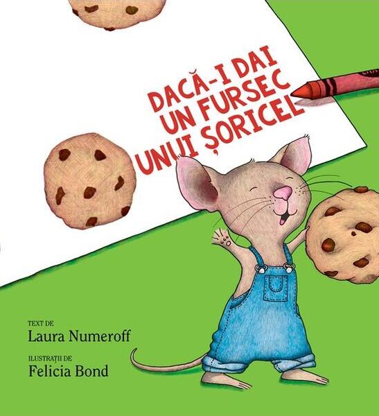 Dacă-i dai un fursec unui șoricel - Laura Numeroff - Vlad și Cartea cu Genius