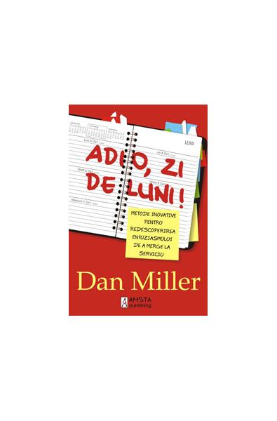 Adio, zi de luni ! - Dan Miller - Amsta