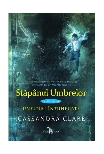 Stăpânul umbrelor (Vol. 2) - Cassandra Clare - Leda