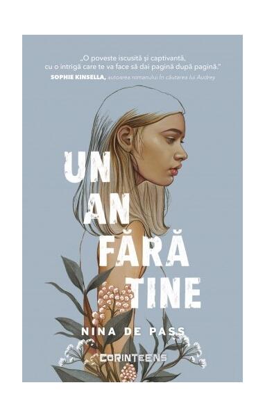 Un an fără tine - Nina de Pass - CORINTeens