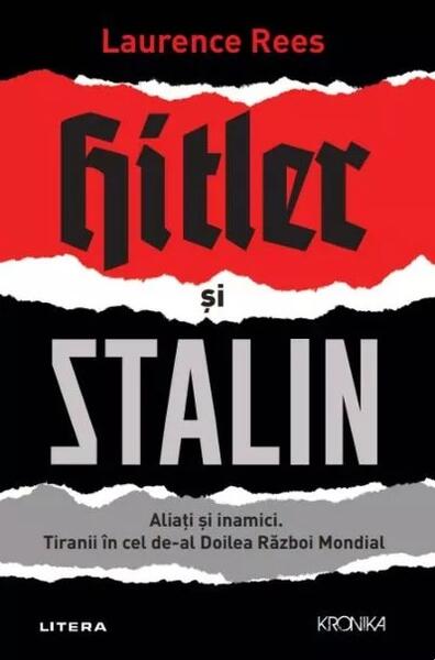 Hitler și Stalin - Laurence Rees - Litera