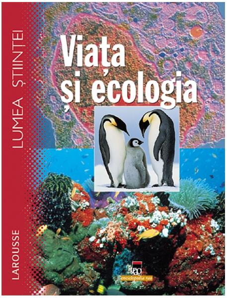 Viața și ecologia - Adriana Bădescu - RAO