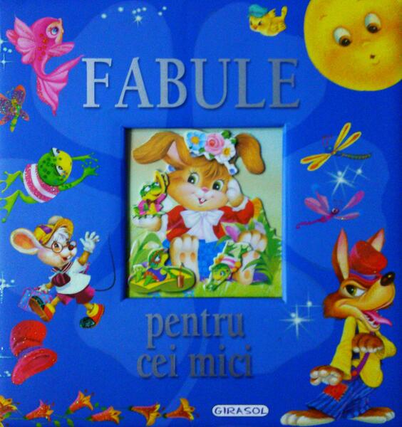 Fabule pentru cei mici - Girasol