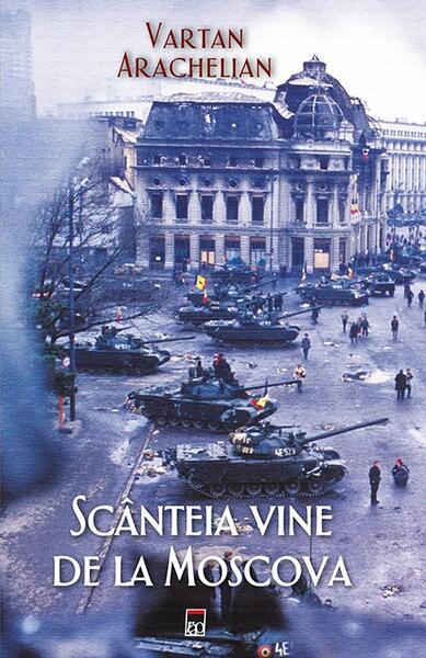 Scânteia vine de la Moscova - Vartan Arachelian - RAO