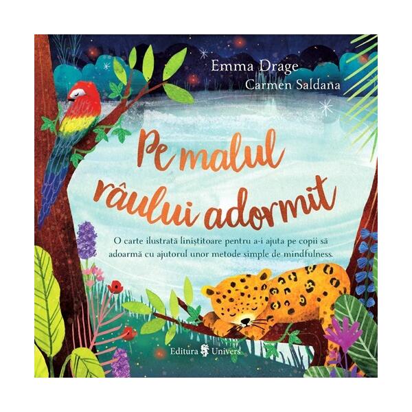 Pe malul râului adormit - Emma Drage - Univers