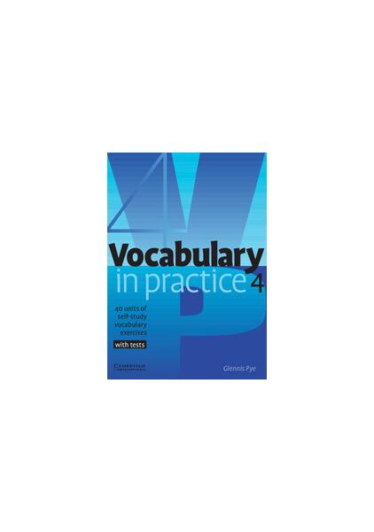 Vocabulary in Practice 4 - Glennis Pye - Cambridge