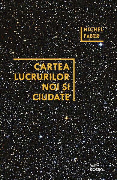 Cartea lucrurilor noi și ciudate - Michel Faber - Litera