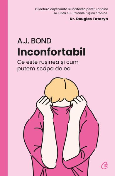 Inconfortabil - A.J. Bond - Curtea Veche