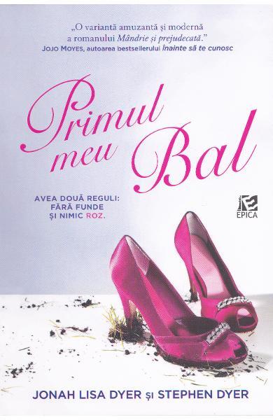 Primul meu bal - Jonah Lisa Dyer, Stephen Dyer - Epica Publishing