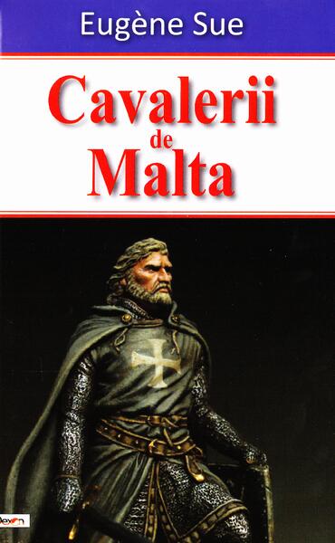 Cavalerii de Malta - Eugène Sue - Dexon