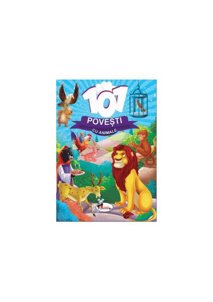 101 Povești cu animale - Iuliana Voicu