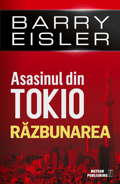 Asasinul din Tokio: Răzbunarea - Barry Eisler - Meteor Press