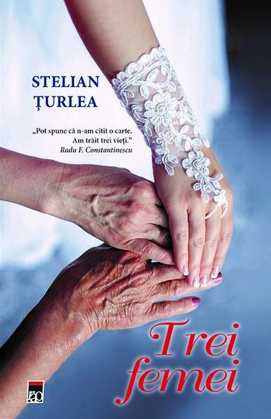Trei femei - Stelian Țurlea - RAO