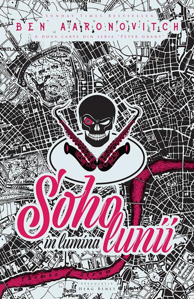 Soho în lumina lunii - Ben Aaronovitch - Herg Benet Publishers