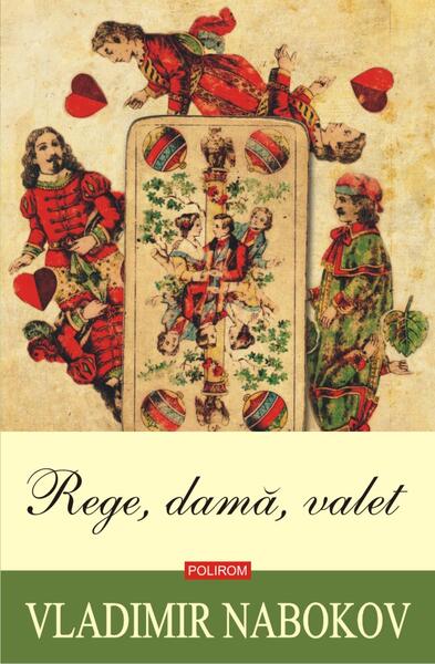 Rege, dama, valet - Vladimir Nabokov - Polirom