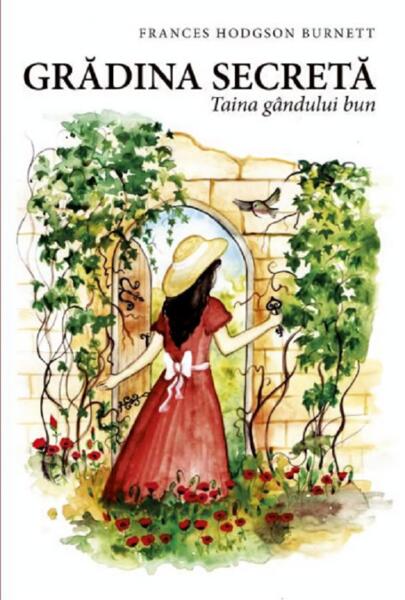 Grădina secretă - Frances Hodgson Burnett - Predania