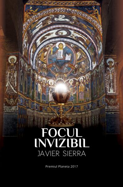 Focul Invizibil - Javier Sierra - RAO