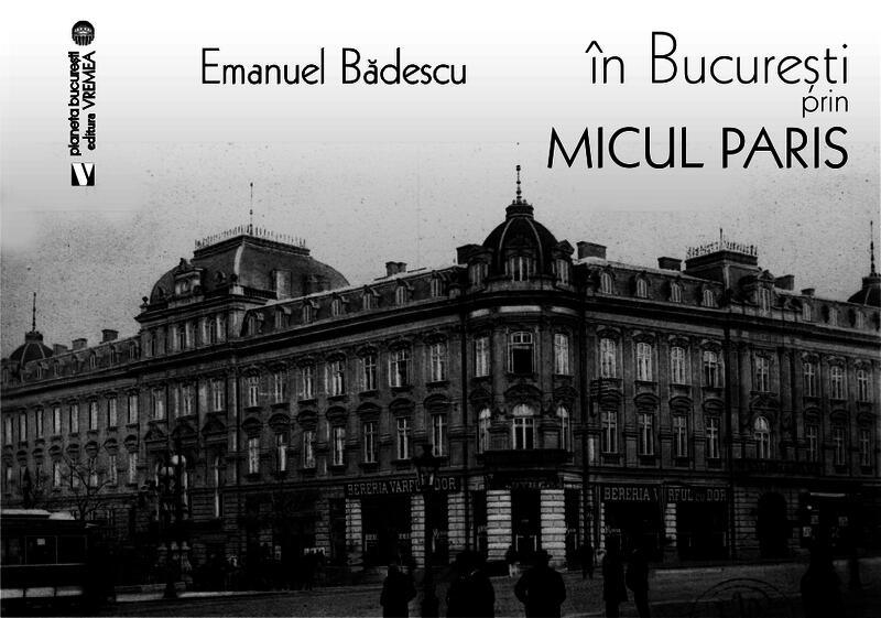 În București prin Micul Paris - Emanuel Bădescu - Vremea