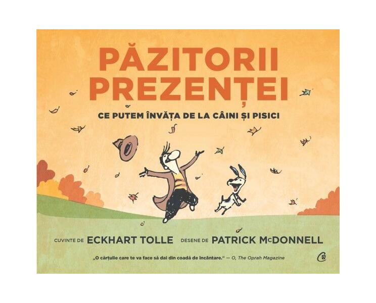 Păzitorii prezenței - Eckhart Tolle - Curtea Veche