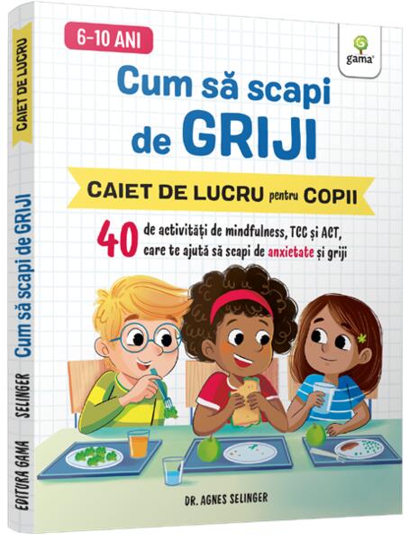 Cum să scapi de griji - Gama