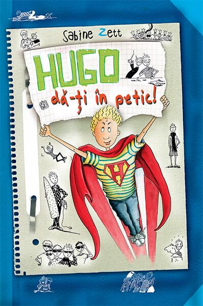 Hugo, dă-ți în petic! - Sabine Zett - RAO