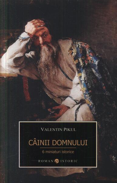 Câinii domnului. 6 miniaturi istorice - Paperback brosat - Valentin Pikul - Allfa