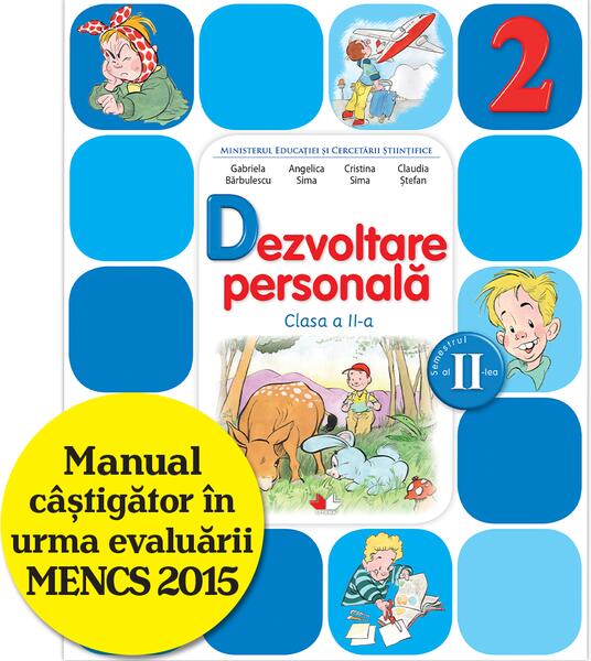 Dezvoltare personală. Manual pentru clasa a II-a - Gabriela Bărbulescu, Angelica Sima, Cristina Sima, Claudia Ștefan - Litera