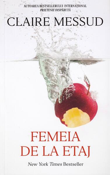 Femeia de la etaj - Claire Messud - RAO