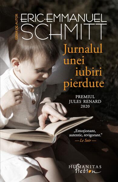 Jurnalul unei iubiri pierdute - Eric-Emmanuel Schmitt - Humanitas Fiction