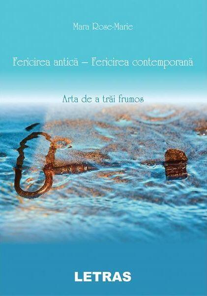 Fericirea antică, fericirea contemporană - Mara Rose Marie - Letras