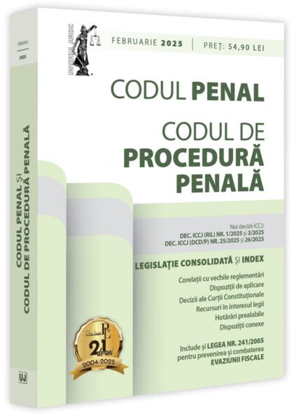 Codul penal și codul de procedură penală: februarie 2025 - Dan Lupaşcu - Universul Juridic